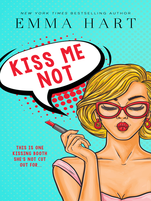 Title details for Kiss Me Not by Emma Hart - Available
